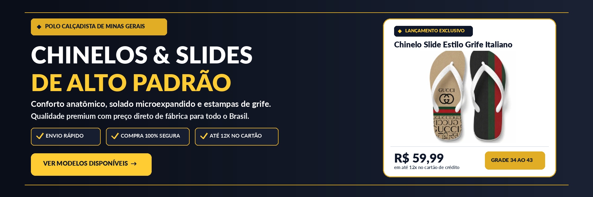 Chinelos & Slides de Alto Padrão - Polo Nova Serrana