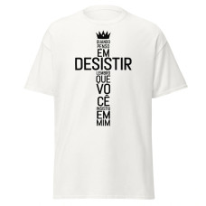 Camiseta Masculina Quando Penso em Desistir Camiseta Masculina Quando Penso em Desistir