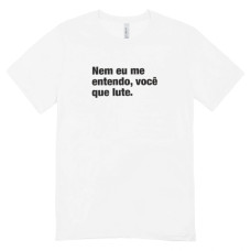 Camisa Feminina Baby Look Você Que Lute Camisa Feminina Baby Look Você Que Lute